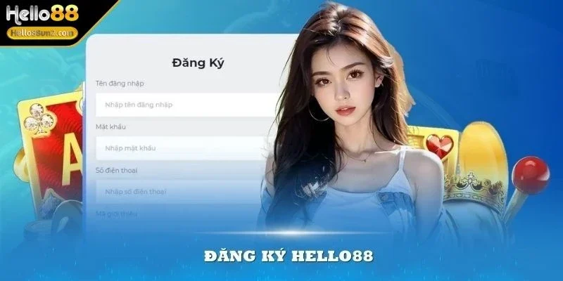 dang-ky-hello88-nhung-uu-dai-hap-dan