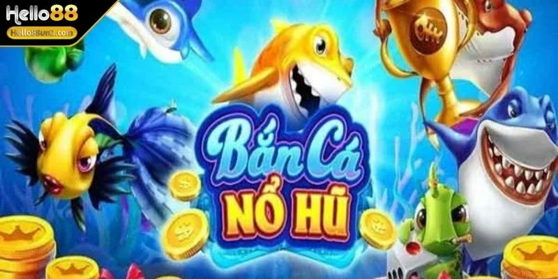 no-hu-ban-ca-tinh-nang-no-hu